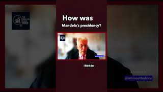 How was Mandela’s presidency? #politics #mandela
