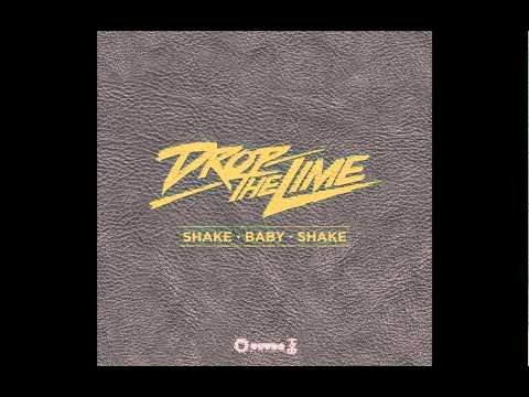 Drop The Lime - Shake Baby Shake (Radio Edit) (Cover Art)