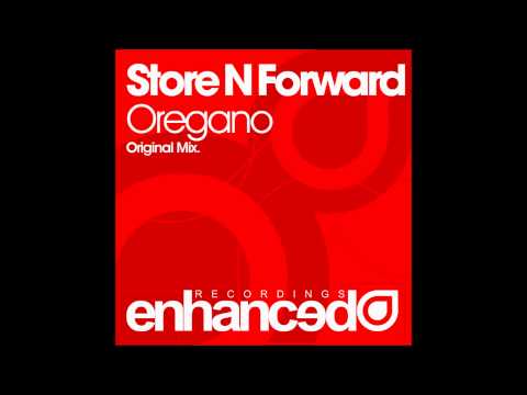 Store N Forward - Oregano (Original Mix)