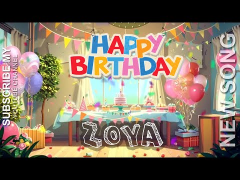 🎵 HAPPY BIRTHDAY ZOYA 🎉जन्मदिन मुबारक हो जोया🎂 NEW BIRTHDAY SONG🎵  ZOYA  BIRTHDAY SONG 🥳