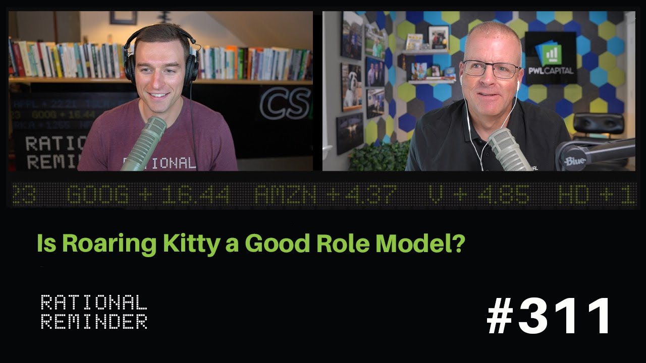 Is Roaring Kitty a Good Role Model? | Rational Reminder 311