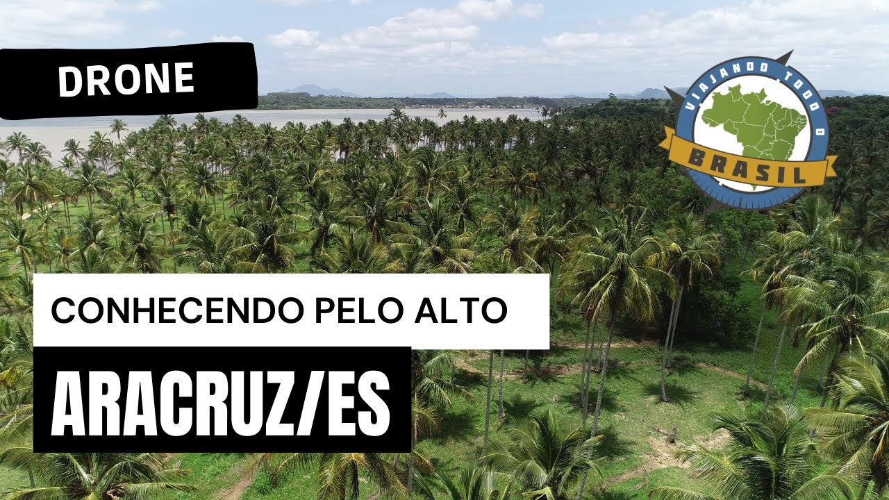 Aracruz/ES - Drone - Viajando Todo o Brasil