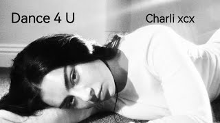 Charli xcx - Dance 4 U (Justin bieber justin bieber)