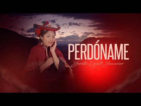 Yarita Lizeth Yanarico ▷ Perdóname ✓ Video Oficial