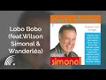 Pery Ribeiro - Lobo Bobo (feat. Wilson Simonal & Wanderléa) - Abraça Simonal Vol. 1