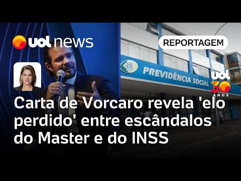 Carta de Vorcaro revela 'elo perdido' entre escândalos do Banco Master e do INSS | Daniela Lima