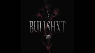 VERSVS feat. KXNG CROOKED - BULLSHXT
