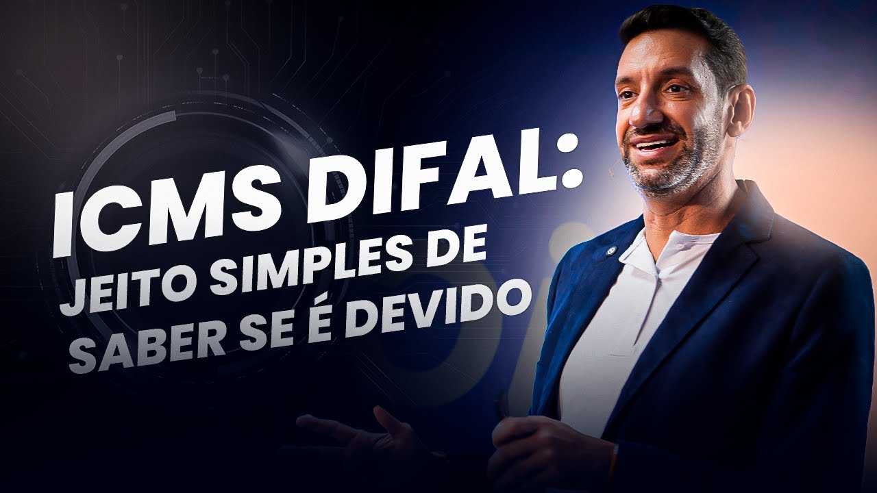 ICMS DIFAL  Jeito rápido e fácil de saber se é devido e quem é o responsável