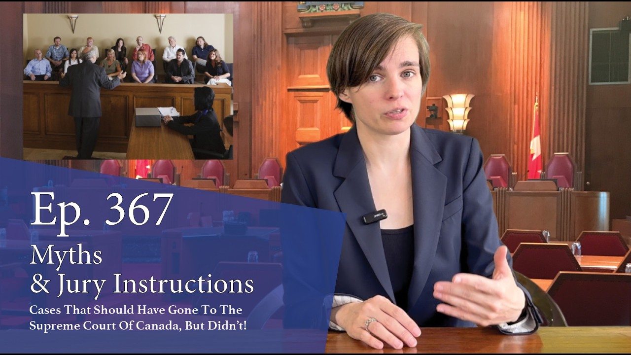 Myths & Jury Instructions: Cases That Should Have Gone to the Supreme Court of Canada, But Didn’t!