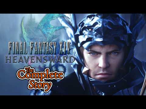 The Complete Story of Final Fantasy XIV: Heavensward