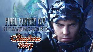 The Complete Story of Final Fantasy XIV: Heavensward