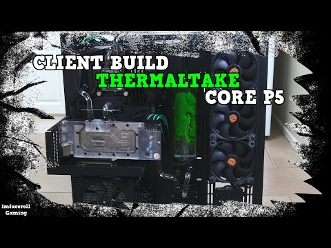 Client build Custom Watercooled Thermaltake Core P5 Gaming PC Build - Liquidcooled pc mod PART 2/3