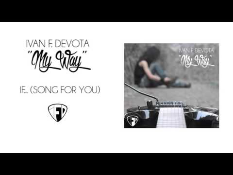 Ivan F. Devota - "My Way" Album Teaser (Official)