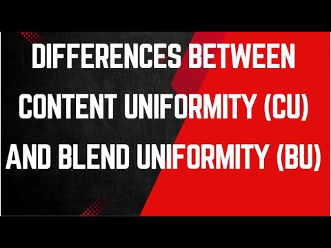 Differences Between Content Uniformity CU and Blend Uniformity BU