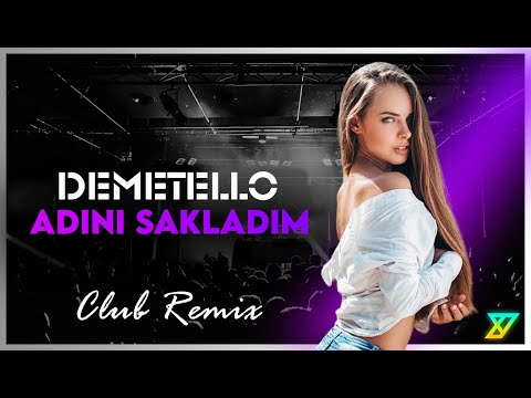 Demetello - Adını Sakladım ( Y-Emre Music Club Remix )
