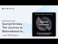 Sacred Strides: The Journey to Belovedness in… by Justin McRoberts · Audiobook preview