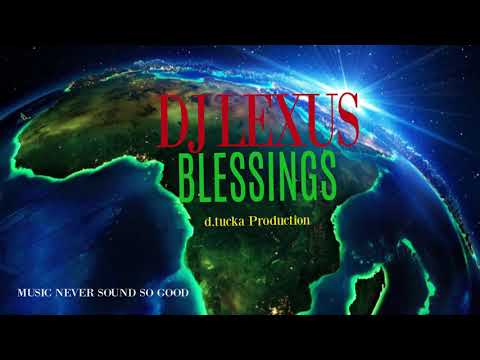 REGGAE MIX - BLESSINGS (d. tucka) BY DJ LEXUS