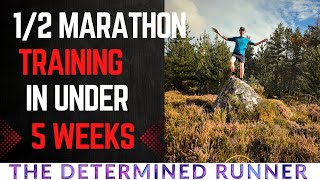 Half Marathon Training in under 5 weeks