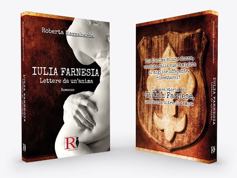 IULIA FARNESIA - Lettere da un'anima (romanzo di Roberta Mezzabarba) BOOKTRAILER