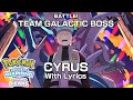 Battle Galactic Boss Cyrus WITH LYRICS Pokémon Brilliant Diamond Shining Pearl Cover