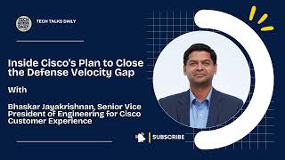 Inside Cisco's Plan to Close the Defense Velocity Gap