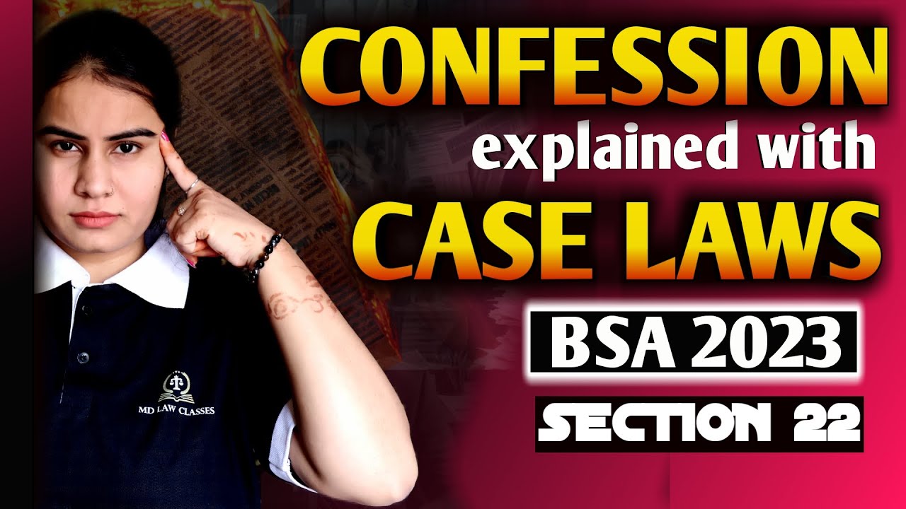 BSA 2023 Confession Explained with Case Laws
