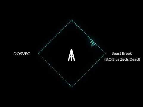 DOSVEC - B.O.B vs Zeds Dead |ProjektEDM|