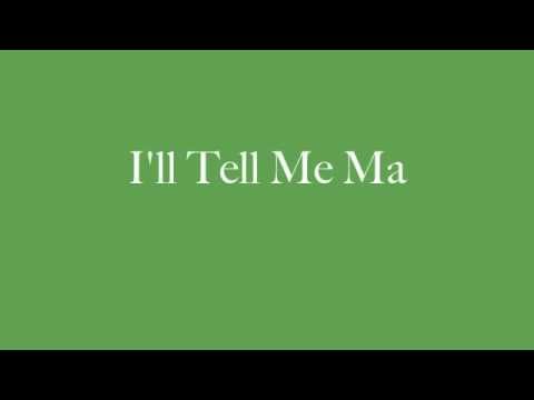 I'll Tell Me Ma - The Blarney Lads