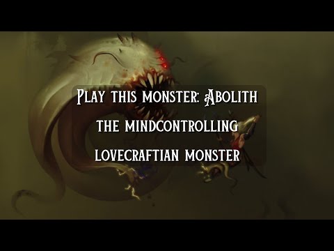 Play this monster: Aboleth the mind controlling Lovecraftian monster