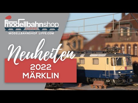 Märklin Neuheiten 2022