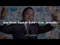 Que nadie sepa mi sufrir - Julio Jaramillo (Letra)