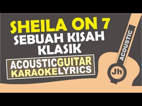 Sheila On 7 - Sebuah Kisah Klasik (Karaoke Acoustic)