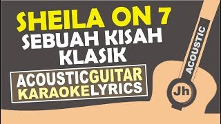 Sheila On 7 - Sebuah Kisah Klasik (Karaoke Acoustic)