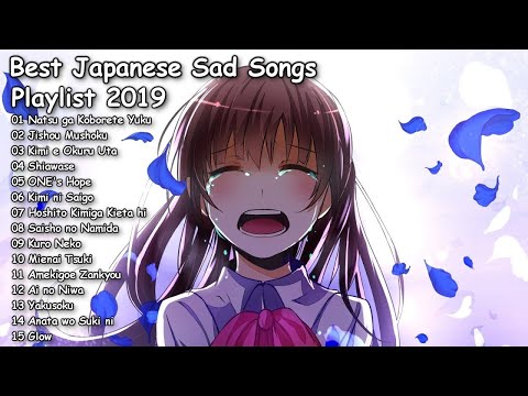【1 Hour】 Best Japanese Sad Song 2019 - Make You Feel Sad
