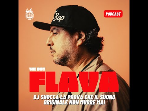 WE GOT FLAVA ospite DJ SHOCCA