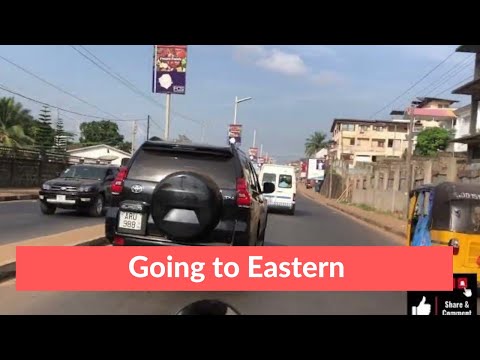 Going to Eastern Freetown Sierra Leone
