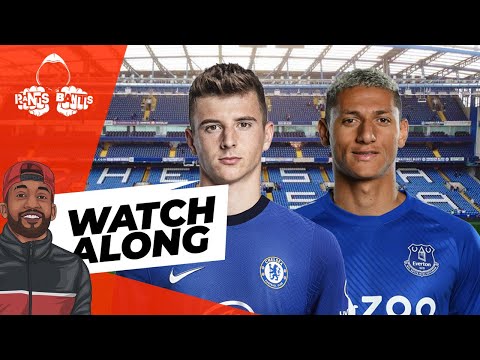 Chelsea vs Everton | LIVE WATCHALONG