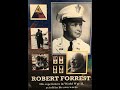 Robert Forrest - His Full Interview (WWII)