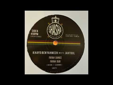 Fyah Dub - Khayo Benyahmeen meets Jahtool - Shasha Records SHSH12002