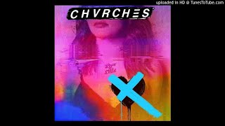 CHVRCHES - My Enemy Ft. Matt Berninger