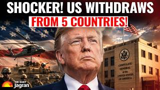 US Pulls Out Of 5 Nations! The Real Reason Behind SUDDEN & SECRET Retreat | The 