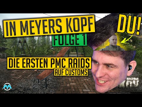 ERSTEN PMC RAIDS - IN MEYERS KOPF - Folge 1 - Escape from Tarkov