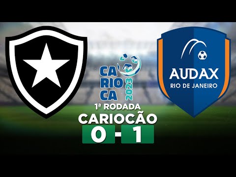 BOTAFOGO 0 x 1 AUDAX Campeonato Carioca 2023 1ª Rodada | Narração