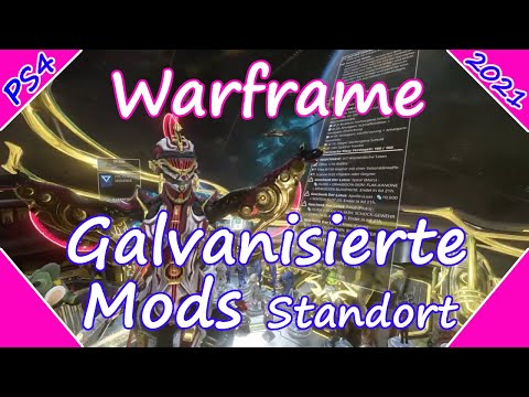 Warframe Galvanisierte Mods Standort / Deutsch PS4 2021