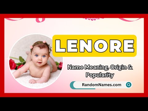 Lenore - Baby Girl Name Meaning, Origin & Popularity - RandomNames.com