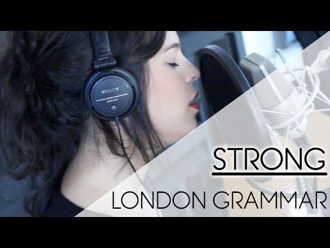 Strong - London Grammar | Maria Bradshaw Cover