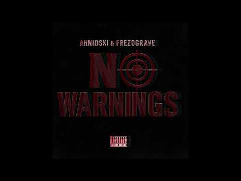 Frezo X Ahmizzle - No Warnings (Official Audio)