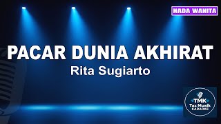 Download lagu Pacar Dunia Akhirat - Rita Sugiarto | Karaoke Koplo Nada Wanita mp3
