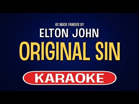 Elton John - Original Sin (Karaoke Version)