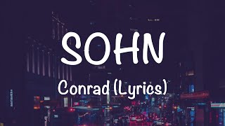 SOHN - Conrad (Lyrics)